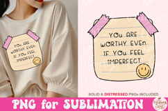 You Are Worthy Even if You Feel Imperfect Png Product Image 2