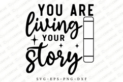 You Are Living Your Story SVG Design Product Image 1