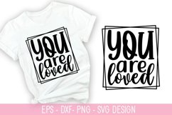 You are loved SVG - Mental Health Design Product Image 1