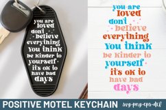 Positive Motel Keychain SVG, You are loved don&#039;t believe eve Product Image 1