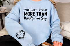 You are loved more than words can say Sleeve SVG Design Product Image 3