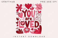 You are loved Png, Boho Valentine Floral Png,Valentine Heart Product Image 1