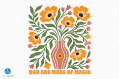 You Are Made Of Magic PNG, Retro Floral Design Product Image 1