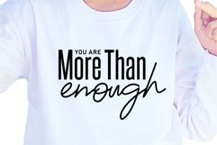 You Are More Than Enough SVG, Positive Quotes, Inspirational Product Image 1