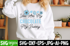 You are My Chocolate My Bunny SVG Design,Happy Easter Day 