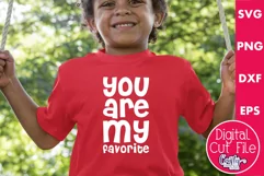 You Are My Favorite Svg | Kids Valentines Svg | Love Quote Product Image 1