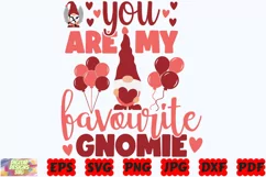 You Are My Favorite Gnomie SVG | Gnomie SVG |Valentine's Day Product Image 3