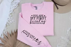 You Are My First Friend Sleeve SVG, Mother's Day SVG Design Product Image 3