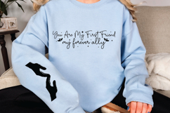 You are my first friend, my forever ally Sleeve SVG Design Product Image 2