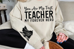You are my first teacher my forever hero Sleeve SVG Design Product Image 3