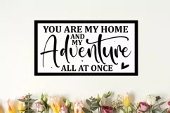 You Are My Home Sign,Inspirational Sign,Home Wall Art,Living Room Wall Art,Gift for Her,Anniversary Gift,Bedroom Wall Art,Gift for Him,Romantic Bedroom,Wedding Gift,Bedroom Sign,Love Sign,Over The Bed Sign