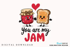 You Are My Jam, Valentine Day Sublimation PNG Product Image 1