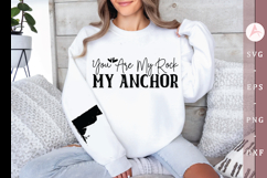 You are my rock my anchor Sleeve SVG Design Product Image 1
