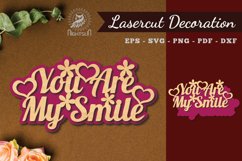 You Are My Smile Laser Cut Decoration Product Image 1