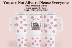 You are Not Alive to Please Everyone Halloween 40oz quencher tumbler sublimation full wrap high resolution transparant background
