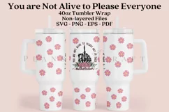 You are Not Alive to Please Everyone Halloween 40oz quencher tumbler sublimation full wrap high resolution transparant background