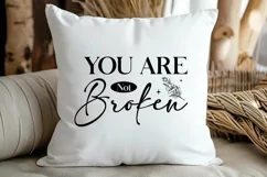You Are Not Broken SVG , Mental Health Awareness SVG Product Image 3