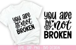 You are not broken SVG - Mental Health Design Product Image 1