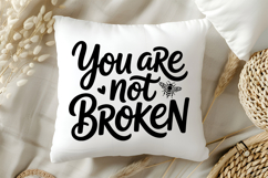 You Are Not Broken SVG | Mental Health SVG Product Image 5