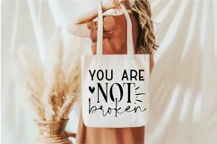 You Are Not Broken SVG, Mental Health SVG Design Product Image 2