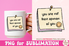 You are not their opinion of you Png Product Image 2