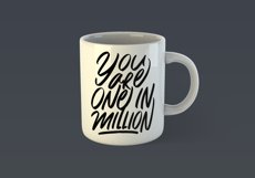 You Are One in Million Motivational Quote Design for Mug TShirt or Poster