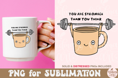 You Are Stronger Than You Think Png Product Image 3