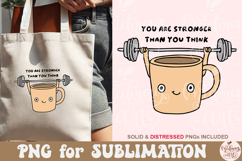 You Are Stronger Than You Think Png Product Image 4