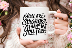 You Are Stronger Than You Feel SVG | Mental Health SVG Product Image 3