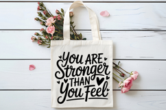 You Are Stronger Than You Feel SVG | Mental Health SVG Product Image 4