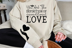 You are the definition of unconditional love Sleeve SVG Product Image 3