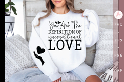 You are the definition of unconditional love Sleeve SVG Product Image 1