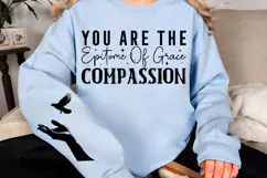 You are the epitome of grace compassion Sleeve Svg Design Product Image 3