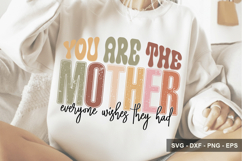 You Are The Mother Everyone Wishes They- Mother's Day Design Product Image 1