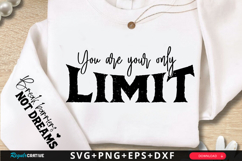 You are Your Only Limit SVG Design Product Image 1