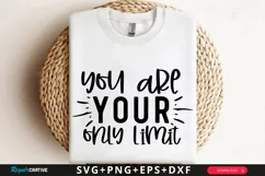 You Are Your Only Limit SVG, Inspirational SVG Design Product Image 1