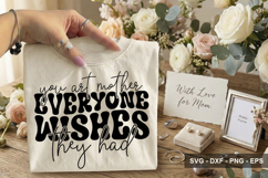 You Art Mother Everyone Wishes They Ha - Mother's Day Design Product Image 2
