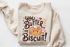 You Butter My Biscuit Sublimation PNG Design Product Image 3