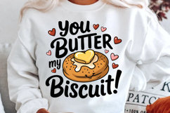 You Butter My Biscuit Sublimation PNG Design Product Image 3