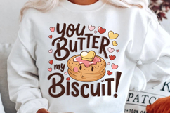 You Butter My Biscuit Sublimation PNG Design Product Image 2