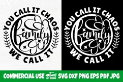 You Call It Chaos We Call It Family SVG Cut File, Family Svg Product Image 1