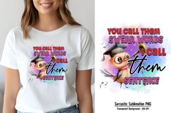 Funny Quotes Sublimation, You call them swear words i call t Product Image 1