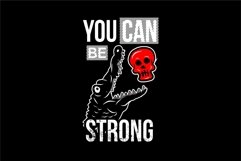 You Can Be Strong - T Shirt Design Product Image 3