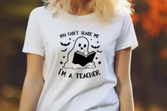 You Can't Scare Me I'm A Teacher SVG | Teacher Halloween Product Image 3
