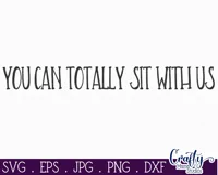 You Can Totally Sit With Us Farmhouse Home Sign Svg Product Image 2