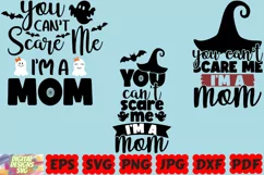 You Can't Scare Me I Am Mom SVG | Mom SVG | Mother SVG | PNG Product Image 2