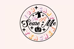 You Cant Scare Me Im A Teacher SVG t-shirt Design Product Image 3