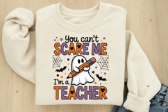 You Can&#039;t Scare Me I&#039;m A Teacher Png, Teacher Halloween PNG Product Image 4