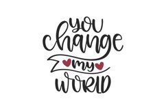 You Change My World SVG Cut File Product Image 1