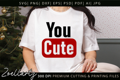 Funny Quote SVG You Cute SVG Funny Sarcastic SVG T-shirt Mug Product Image 5